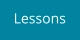 Lessons