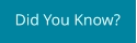Did You Know?