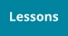 Lessons